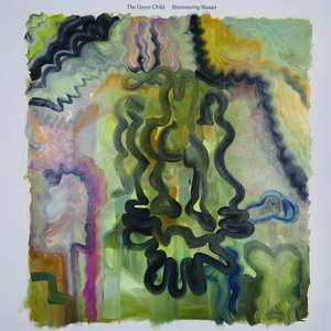 The Green Child — Shimmering Basset