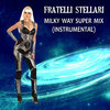 Milky Way Super Mix (Instrumental)