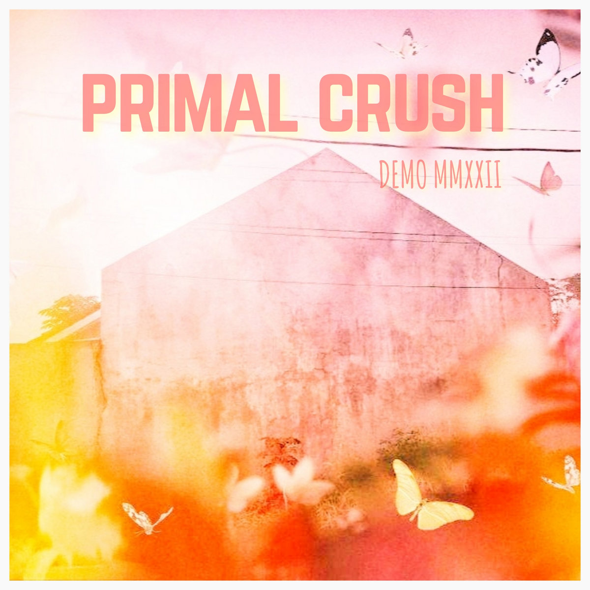 Demo MMXXII Primal Crush