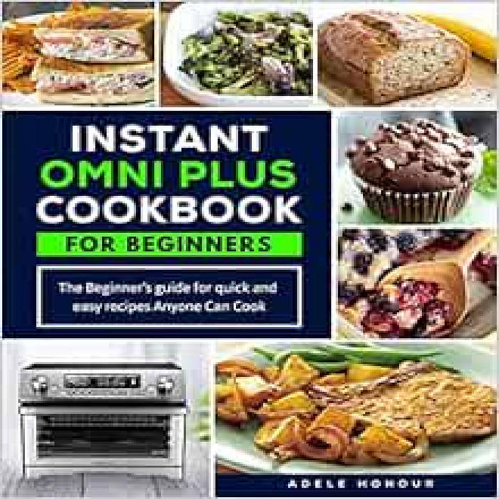 ACCESS KINDLE PDF EBOOK EPUB Instant Omni Plus Cookbook The Beginner’s
