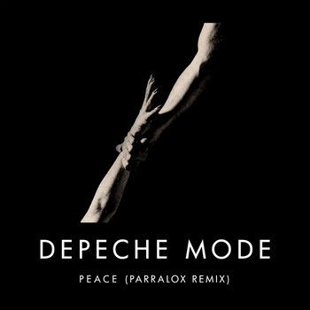 Depeche Mode - Peace (Parralox Remix)