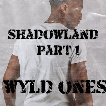 Album artwork for Shadowland Part 1: Wyld Ones