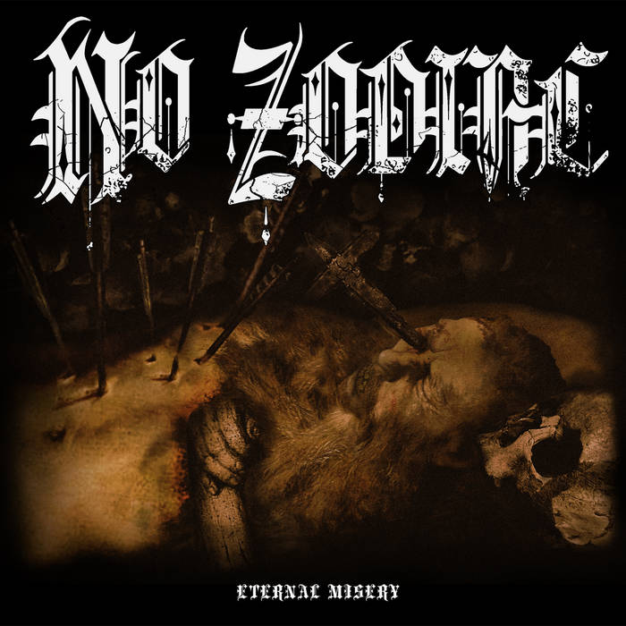 Eternal Misery | No Zodiac | BDHW Records