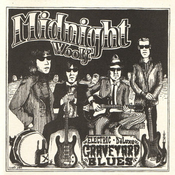 Electric Deluxe Graveyard Blues | Midnight Woolf