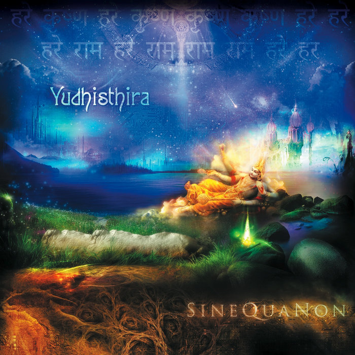 Sine Qua Non | Yudhisthira