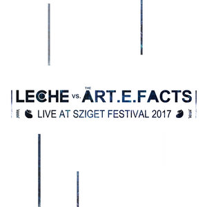 Leche — Live at Sziget Festival 2017