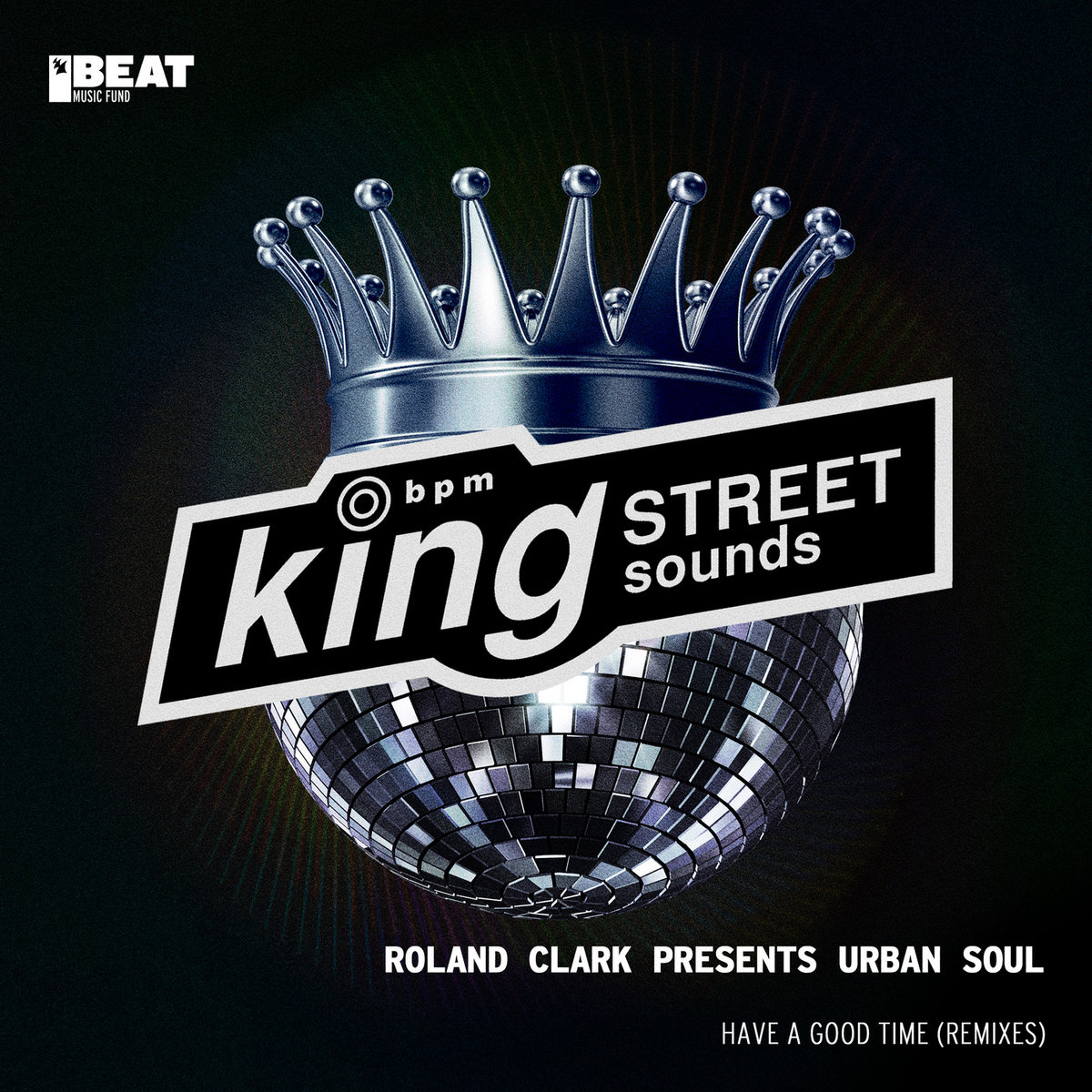 Have a Good Time (Remixes) | Roland Clark
