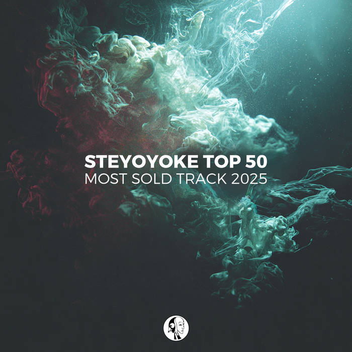 Steyoyoke Top 50 - Most Sold Tracks 2025
