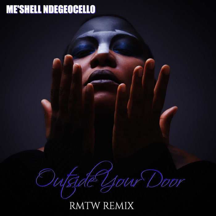 View of Outside Your Door (RMTW Remix) | Me'Shell N'degeocello | DJ Renée Melendez