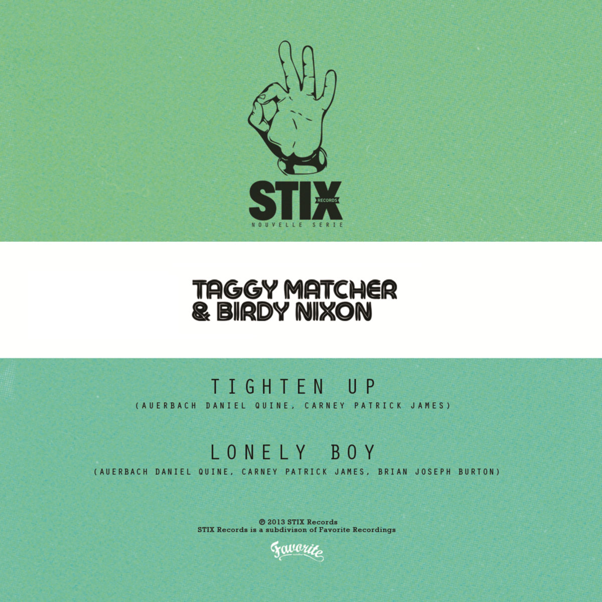 Tighten Up / Lonely Boy | Taggy Matcher & Birdy Nixon | Favorite Recordings