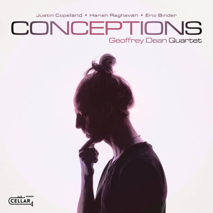 Conceptions, by Geoffrey Dean Quartet