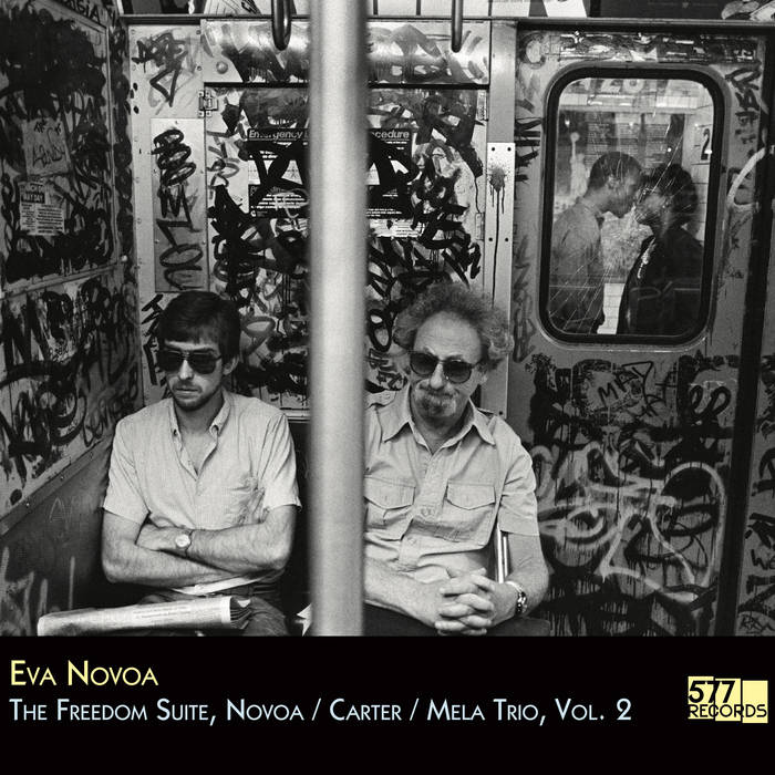 The Freedom Suite, Novoa / Carter / Mela Trio, Vol. 2
von Eva Novoa