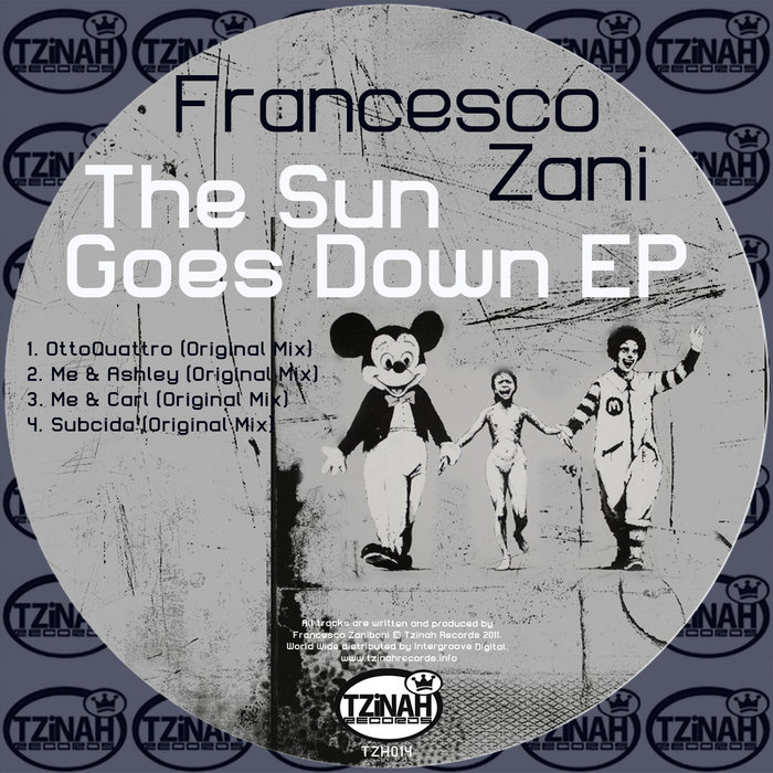 The Sun Goes Down EP | Francesco Zani | Tzinah Records