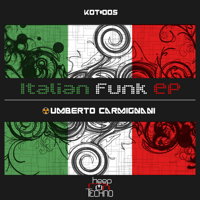 Italian Funk Ep Umberto Carmignani Keep On Techno