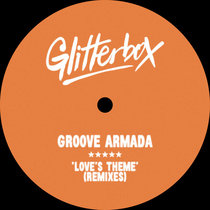 Groove Armada, Myd — Love’s Theme (Extended Remixes)