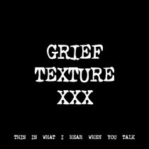 GRIEF TEXTURE XXX [TF00023] cover art