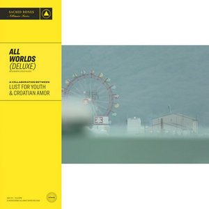 All Worlds (Deluxe)Lust For Youth & Croatian Amor cover