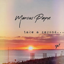 Take A Second  (Digital EP 1 2021 & Physical Single) cover art