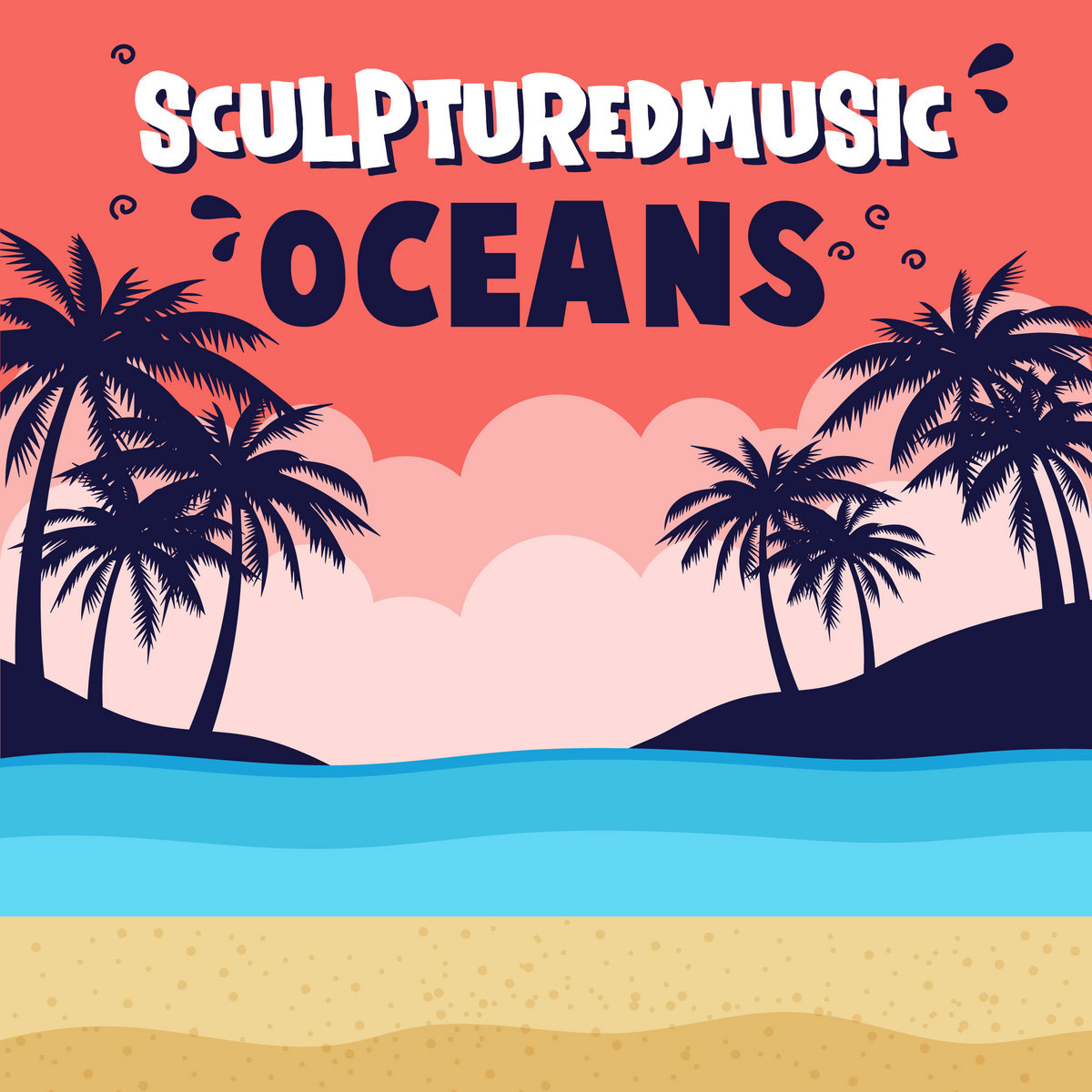 OCEANS | SculpturedMusic