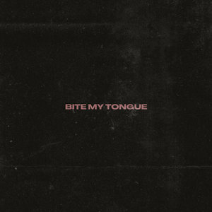 Bexley — Bite My Tongue