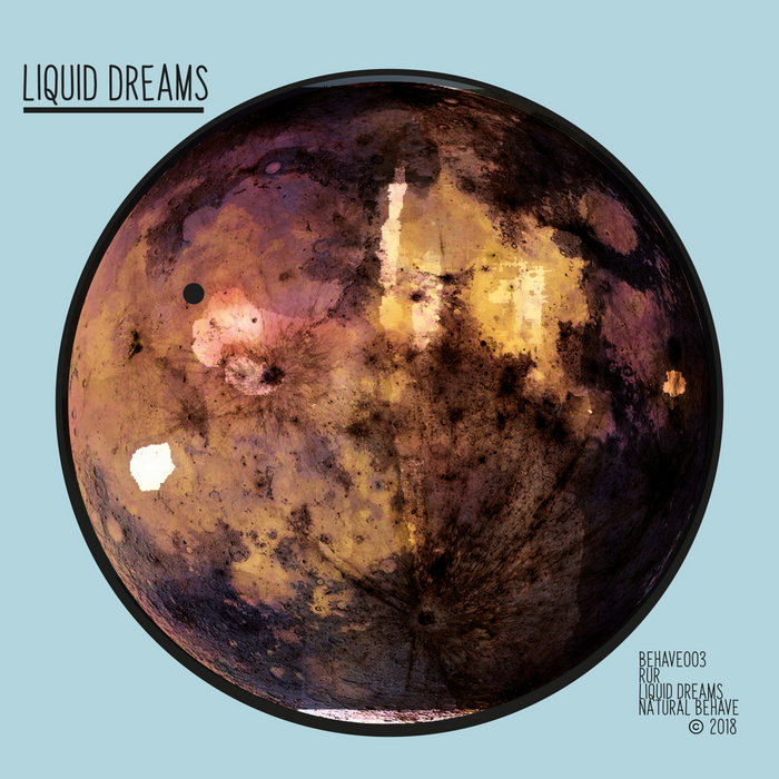 Liquid Dreams RUR Natural Behave