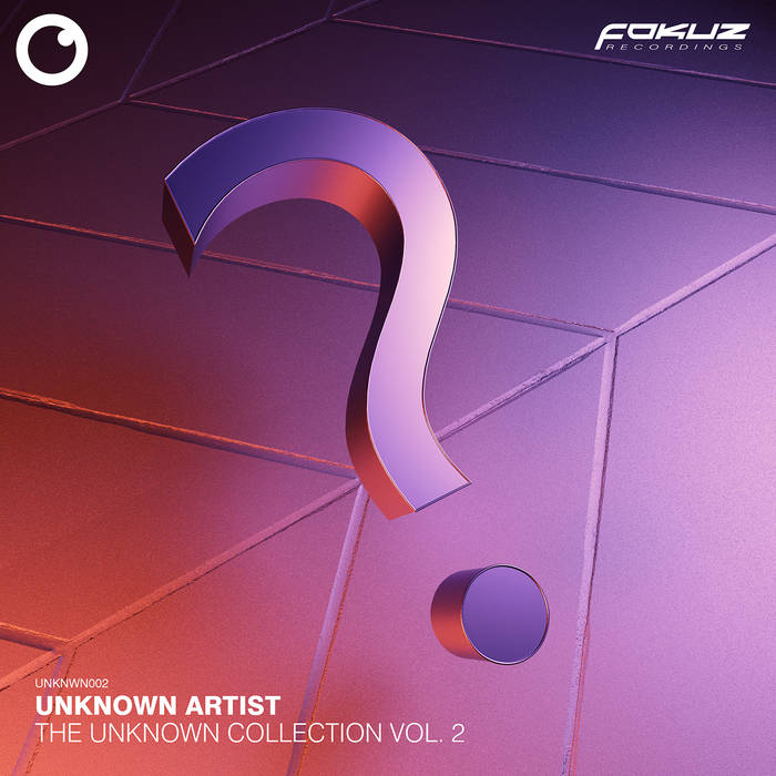 The Unknown Collection Vol 2 | Unknown Artist | Fokuz Recordings