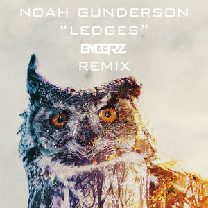 Noah Gunderson - Ledges (Emberz Remix) cover