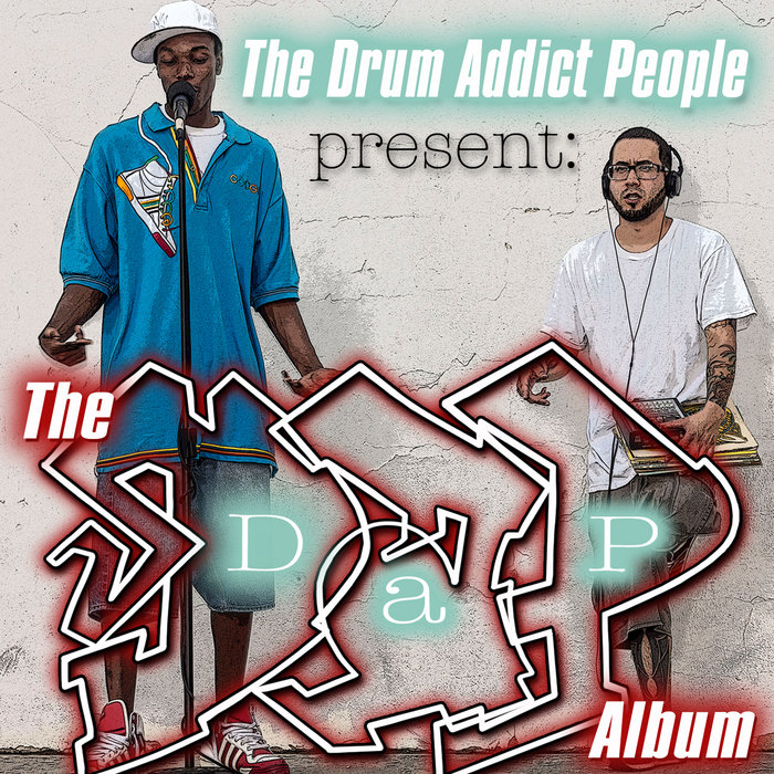 The D.A.P Album | Drum Addict People (AK Doja & DJ Pervee) | AK Doja