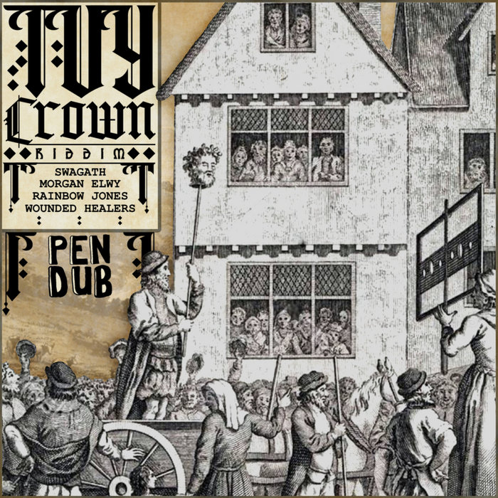 Pen Dub - Ivy Crown Riddim | Pen Dub | Ritual Collective
