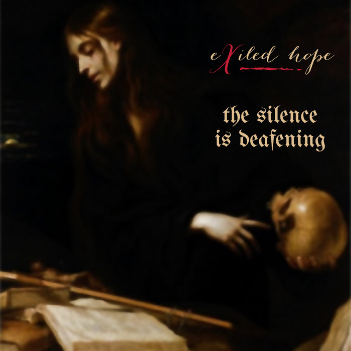 The Silence Is Deafening Single Exiled Hope