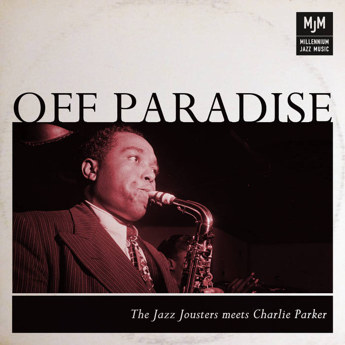 Off Paradise | The Jazz Jousters | Millennium Jazz Music
