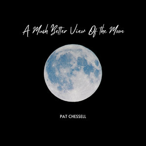 A Much Better View of the Moon cover