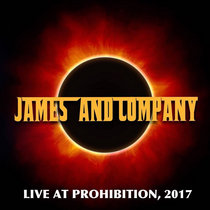 James and Company - FREE DOWNLOAD - (LIVE at Prohibition 2017) cover art