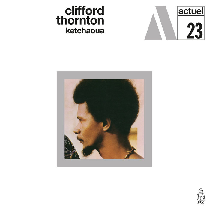 Ketchaoua | Clifford Thornton | BYG Records