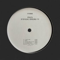 Chata — Chata - Residual Ground EP (PPR006)