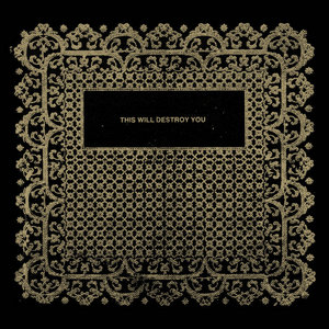 This Will Destroy You — S/T (10th Anniversary Edition)