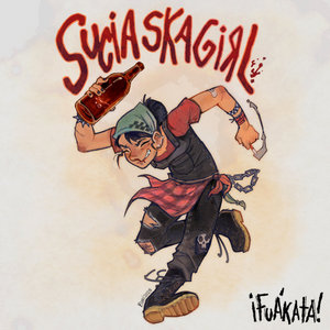 Sucia Ska Girl¡Fuákata! cover