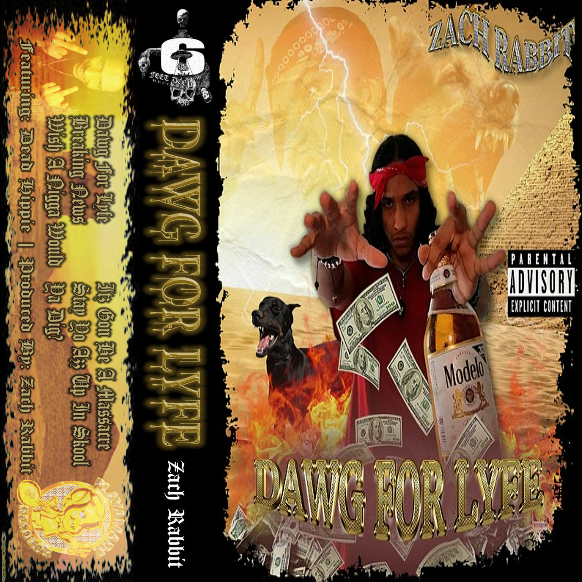Dawg For Lyfe | Zach Rabbit | PLAYAMADE RECORDS
