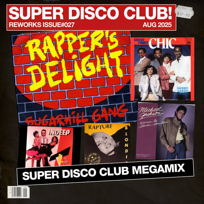 Rapper's Delight (Super Disco Club Megamix) - Sugarhill Gang