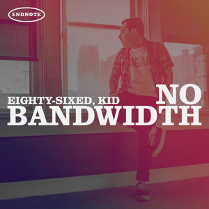 no bandwidth cover