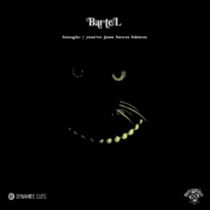 John Bartel / Boogie / You’ve Just Been Bitten John Bartel / Boogie / You’ve Just Been Bitten