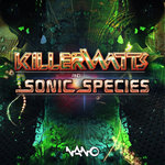 Killerwatts & Sonic Species