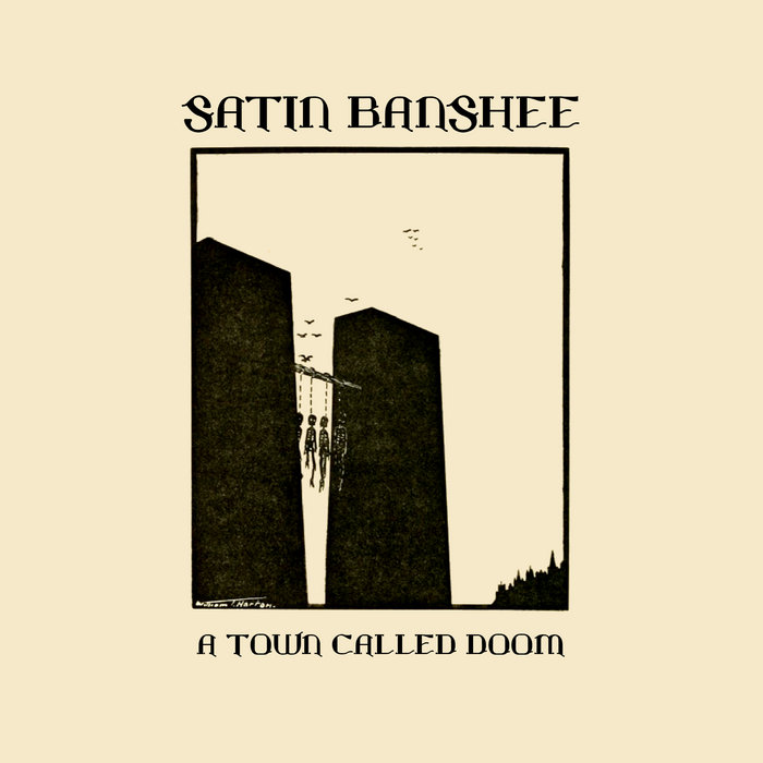A Town Called Doom | Satin Banshee