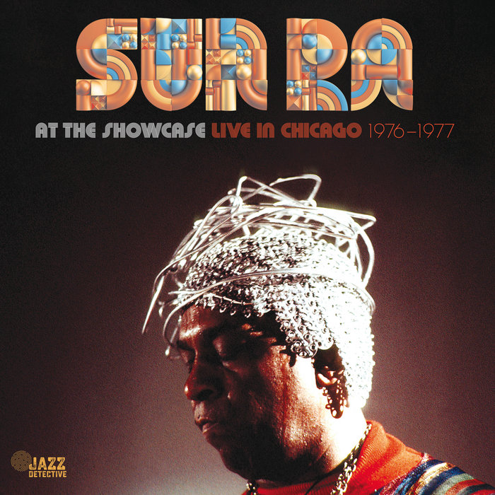 SunRaサンラAt The Showcase: Live In Chicago SUN RA AT THE SHOWCASE: LIVE IN CHICAGO | Sun Ra | Elemental