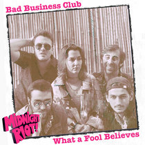 Bad Business Club feat Sam Behr - What A Fool Believes EP cover art