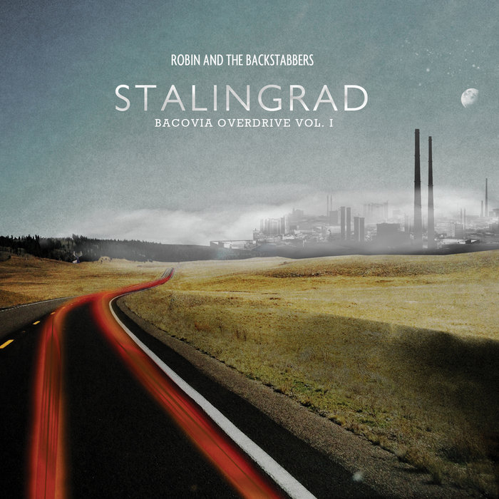 Bacovia Overdrive vol. 1 Stalingrad | Robin and the Backstabbers