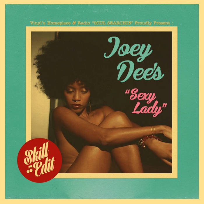 Sexy lady (12'' Mazel Xpress - MX 0001) SKILL EDIT | Joey Dee's
