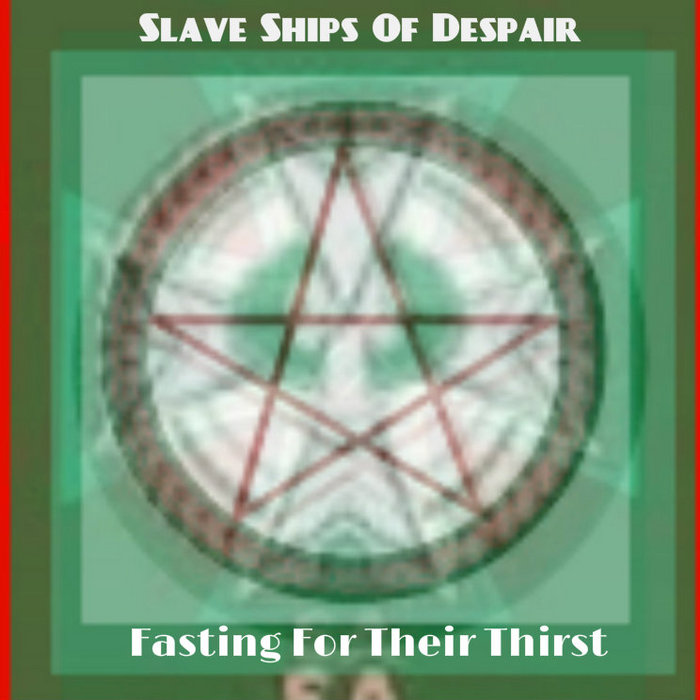 Fasting For Their Thirst Slave Ships Of Despair