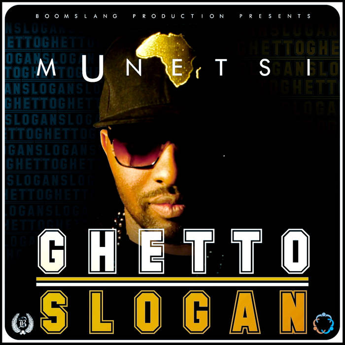 GHETTO SLOGAN | mUnetsi
