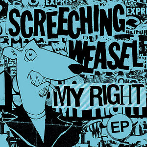 Screeching Weasel — My Right EP